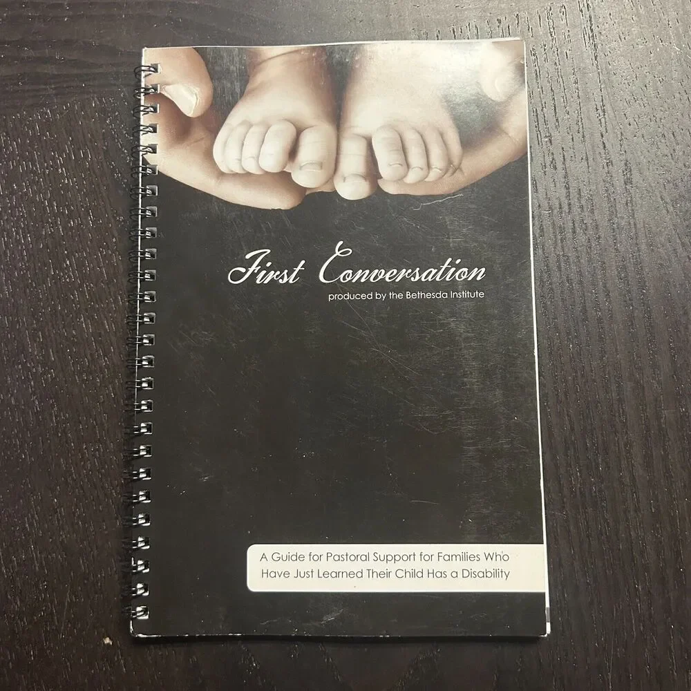 First Conversation 2010 Guide for Pastoral Support Child w/ Disability Bethesda